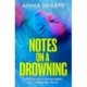 Notes on a Drowning: ‘A high-octane, page-turning thriller’ Jennie Godfrey