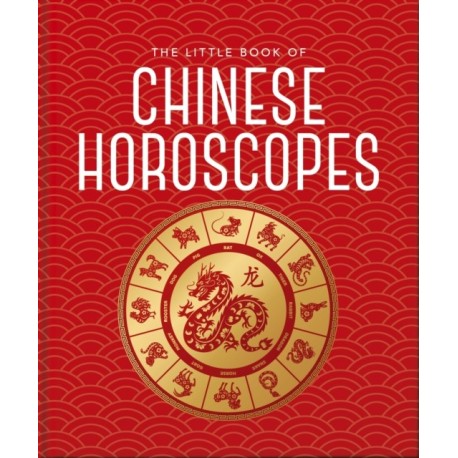 The Little Book of Chinese Horoscopes