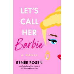 Let's Call Her Barbie