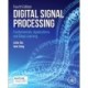 Digital Signal Processing: Fundamentals, Applications, and Deep Learning