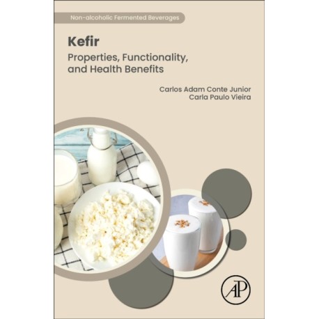 Kefir: Properties, Functionality, and Health Benefits