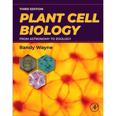 Plant Cell Biology: From Astronomy to Zoology
