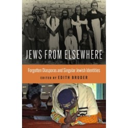 Jews from Elsewhere: Forgotten Diasporas and Singular Jewish Identities