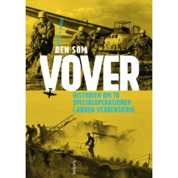 Den som vover: historien om to specialoperationer i Anden Verdenskrig