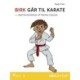 Birk går til karate -1: går til karate