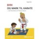 Birk og Mark til karate - 2: Birk og Mark til karate