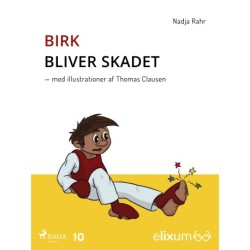 Birk bliver skadet - 10: bliver skadet