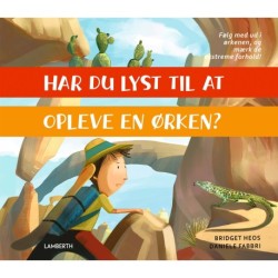 Har du lyst til at opleve en ørken?