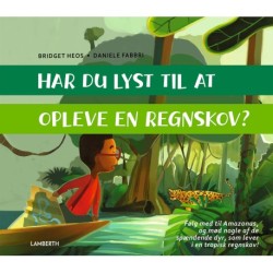 Har du lyst til at opleve en regnskov?