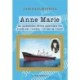 Anne Marie: En anderledes 68'ers oplevelser fra rundt om i verden - til søs og i land