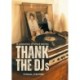 Thank the DJs: A collection of short stories