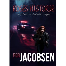 Roses historie: En forløber til UDHÆNGT-trilogien