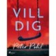Vill dig
