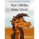 Dyr i Afrika 1- Gitte Giraf