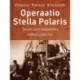 Operaatio Stella Polaris – Suuri suomalainen vakoilutarina