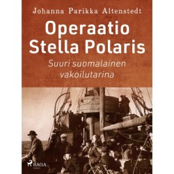 Operaatio Stella Polaris – Suuri suomalainen vakoilutarina