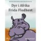 Dyr i Afrika 2 - Frida Flodhest