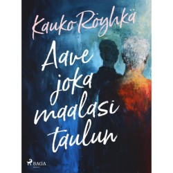 Aave joka maalasi taulun