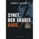 Synet, der skabte kaos