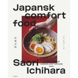 Japansk comfort food: 60 opskrifter på hjemmelavet japansk mad
