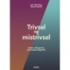 Trivsel og mistrivsel E-bog