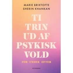 Ti trin ud af psykisk vold: før under efter