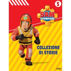 Sam il Pompiere - Collezione di storie 5
