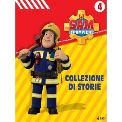 Sam il Pompiere - Collezione di storie 4
