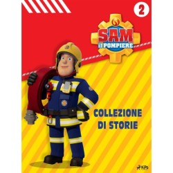 Sam il Pompiere - Collezione di storie 2