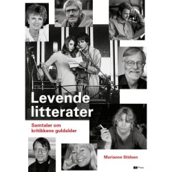 Levende litterater: Samtaler om kritikkens guldalder