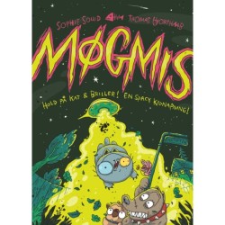 Møgmis: Hold på kat & briller! En spacy kidnapning!