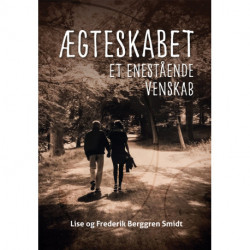 Ægteskabet - et enestående venskab