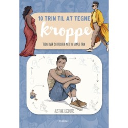 10 trin til at tegne kroppe: Tegn over 50 figurer med 10 simple trin