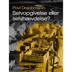 Selvopgivelse eller selvhævdelse?