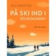 På ski ind i solnedgangen. Noveller