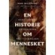 En historie om mennesket: Homo Sapiens og meningen med tilværelsen