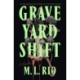Graveyard Shift: A Novella