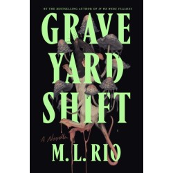 Graveyard Shift: A Novella