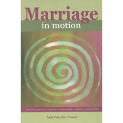 Marriage in Motion: A Study on the Social Context and Processes of Marital Satisfaction