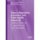 Tobacco Regulation, Economics, and Public Health, Volume III: Clearing the Air on E-Cigarettes and Harm Reduction