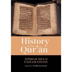 History of the Qur'an: Approaches and Explorations