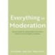 Everything in Moderation: Your go-to guide for making healthier food choices based on your homeopathic constitution