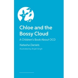 Chloe and the Bossy Cloud: A Children’s Book About OCD
