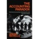 The Accounting Paradox: How financial accounting is damaging the world (but can help repair it)