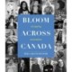 Bloom Where You Are Planted Across Canada: 50 Inspiring Conversations
