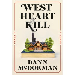 West Heart Kill: A novel