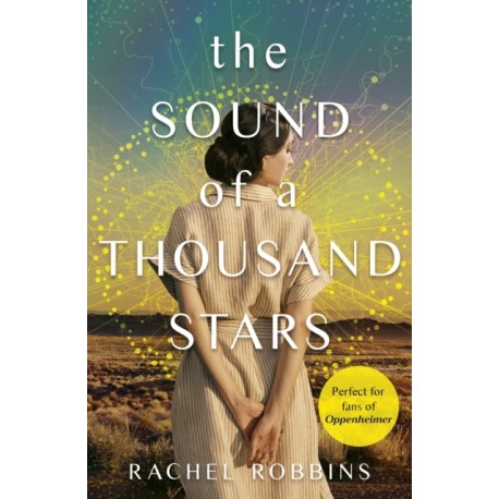 The Sound of a Thousand Stars: An absolutely heartbreaking and gripping World War 2 novel inspired by a true story