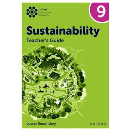Oxford International Sustainability: Teacher's Guide 9 (Lower Secondary)