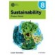 Oxford International Sustainability: Project Book 8 (Lower Secondary)