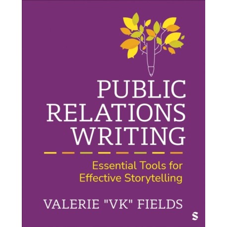 Public Relations Writing: Essential Tools for Effective Storytelling